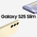 foto: samsung galaxy s25 slim